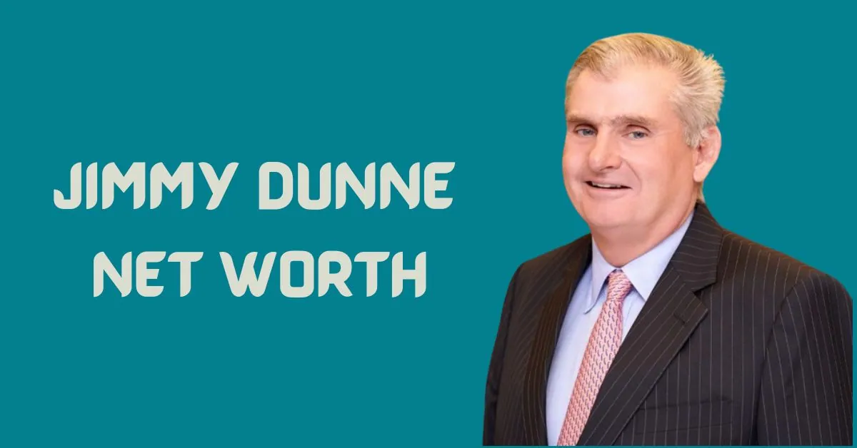Jimmy Dunne net worth