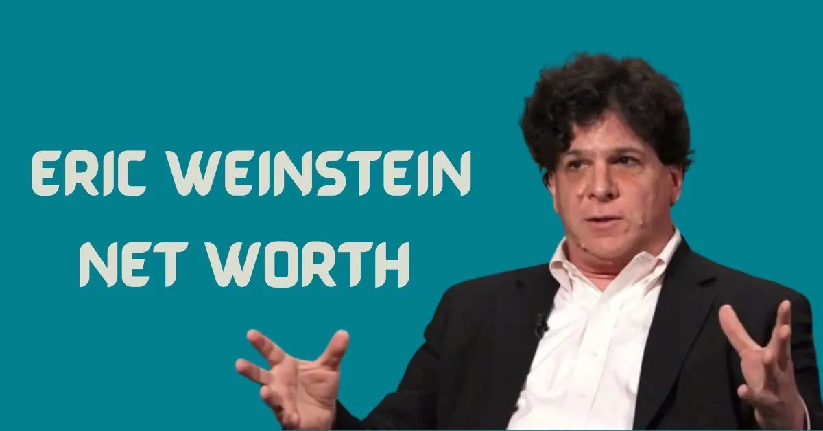Eric Weinstein Net Worth