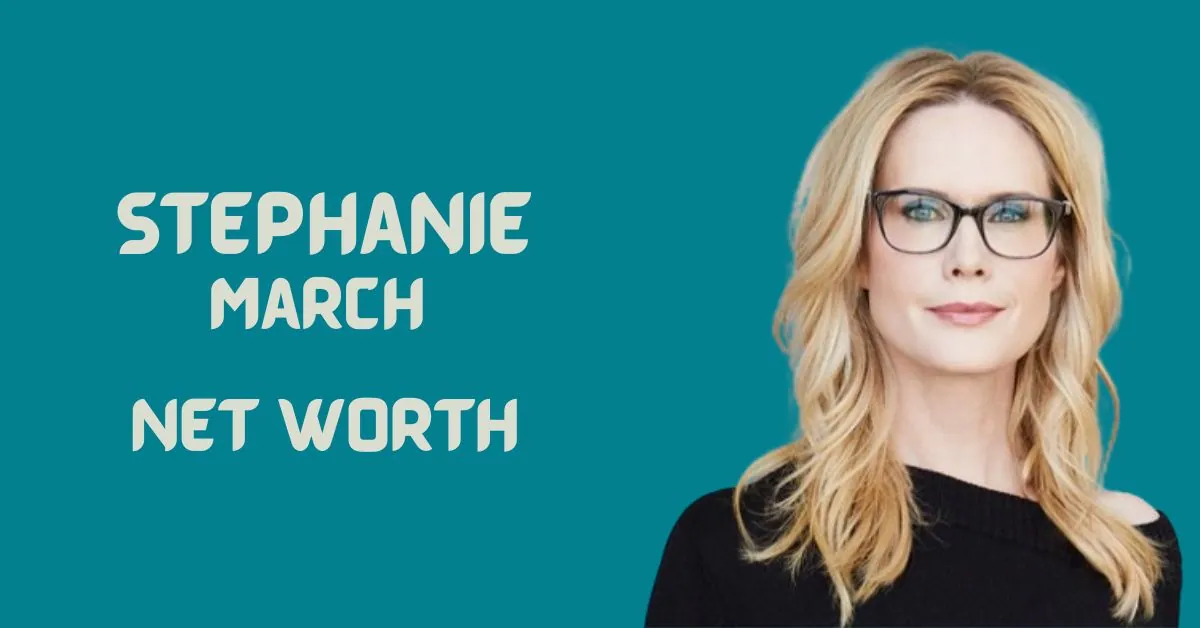 Stephanie March Net Worth